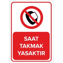Renkli Reklam Saat Takmak Yasaktır Levhası (Sac Malzeme)