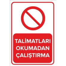 Renkli Reklam Talimatları Okumadan Çalıştırma Levhası (Sac Malzeme)