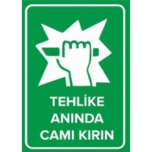 Renkli Reklam Tehlike Anında Camı Kırın Levhası (Sac Malzeme)