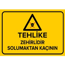 Renkli Reklam Tehlike Zehirlidir Solumaktan Kaçının Levhası (Sac Malzeme)