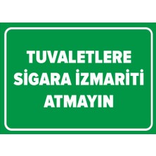 Renkli Reklam Tuvaletlere Sigara İzmariti Atmayın Levhası (Sac Malzeme)