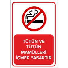 Renkli Reklam Tütün Ve Tütün Mamülleri İçmek Yasaktır Levhası (Sac Malzeme)