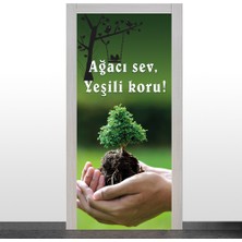 Okularenkkat İlkokul-Ağacı Sev Doğayı Koru Kapı Giydirme