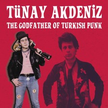 Tünay Akdeniz - The Godfather Of Turkish Punk - Cd