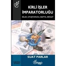 Kirli İşler İmparatorluğu - Suat Parlar