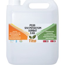 Tito PS30 Sıvı Potasyum Sorbat 5 kg