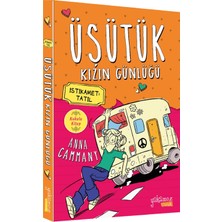 Üşütük Kızın Günlüğü: Yeni Bir Hayat - Üşütük Kızın Günlüğü: Yenilmez Kızlar Ortalığı Karıştırıyor! - Üşütük Kızın Günlüğü: İstikamet:Tatil - Anna Cammany