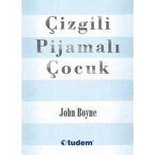 Çizgili Pijamalı Çocuk - John Boyne