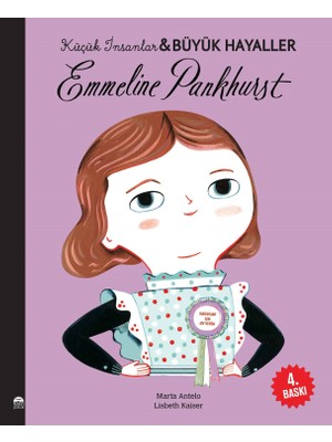 Emmeline Pankhurst - Küçük İnsanlar ve Büyük Hayaller - Lisbeth Kaiser