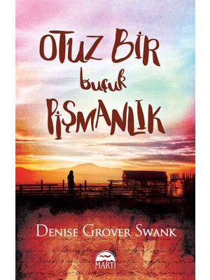 Otuz Bir Buçuk Pişmanlık - Denise Grover Swank