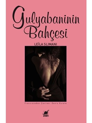 Gulyabaninin Bahçesi - Leïla Slimani