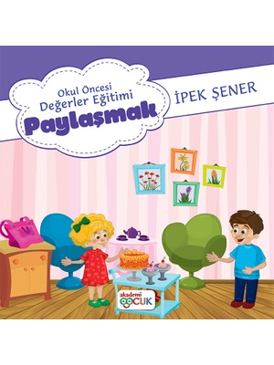 Okul Öncesi Değerler Eğitimipaylaşmalı - İpek Şener