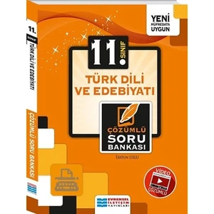 Evrensel İletişim Yayınları  11.Sınıf  Türk Dili ve Edebiyatı Çözümlü Soru Bankası