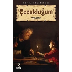 Çocukluğum - Tolstoy - Tolstoy