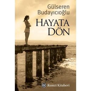 Hayata Dön - Gülseren Budayıcıoğlu