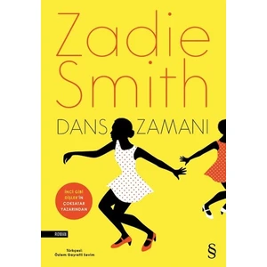 Dans Zamanı - Zadie Smith