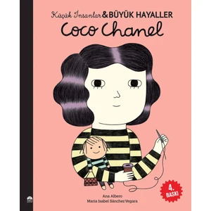 Coco Chanel - Küçük İnsanlar ve Büyük Hayaller - Maria Maria Isabel Sanchez Vegara
