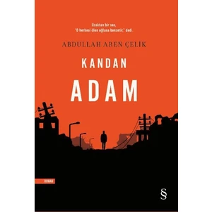 Kandan Adam - Abdullah Aren Çelik