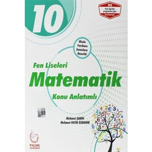 Palme Yayıncılık 10. Sınıf Fen Liseleri Matematik Konu Anlatımlı