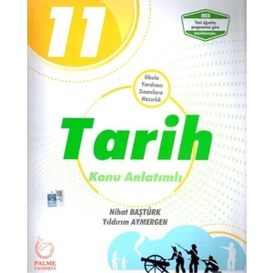 Palme Yayıncılık 11. Sınıf Tarih Konu Anlatımlı