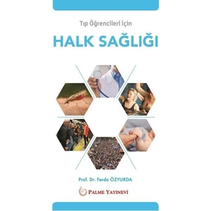 Tıp Öğrencileri İçin Halk Sağlığı - Ferda Özyurda