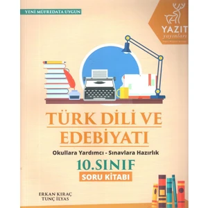 Yazıt Yayınları 10. Sınıf Türk Dili ve Edebiyatı Soru Kitabı