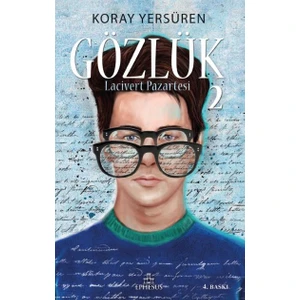 Gözlük 2: Lacivert Pazartesi (Karton Kapak) - Koray Yersüren