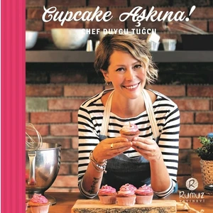 Cupcake Aşkına! - Duygu Tuğcu