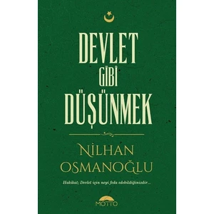 Devlet Gibi Düşünmek - Nihan Osmanoğlu