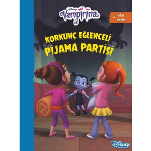 Disney Vampirana Korkuç Eğlenceli Pijama Partisi