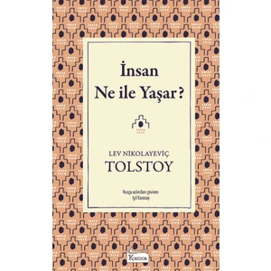 İnsan Ne ile Yaşar? (Bez Ciltli) - Lev Nikolayeviç Tolstoy