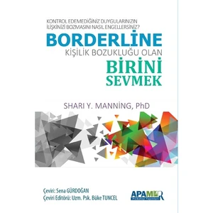 Borderline Kişilik Bozukluğu Olan Birini Sevmek - Shari Y. Manning