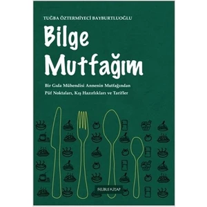 Bilge Mutfağım - Tuğba Öztermiyeci Bayburtluoğlu