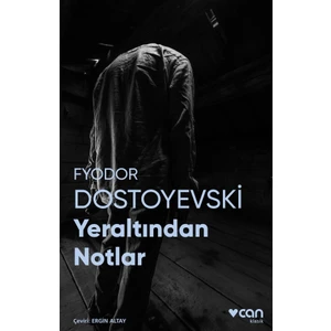 Yeraltından Notlar - Fyodor Dostoyevski
