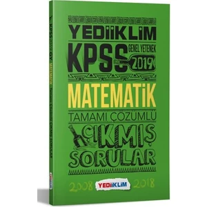 Yediiklim Yayınları 2019 KPSS Genel Yetenek Matematik Tamamı Çözümlü Çıkmış Sorular