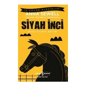 Siyah İnci - Kısaltılmış Metin - Anna Sewell (Kapak Değişebilir)