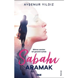 Sabahı Aramak