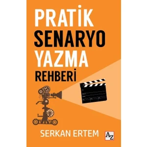 Pratik Senaryo Yazma Rehberi - Serkan Ertem