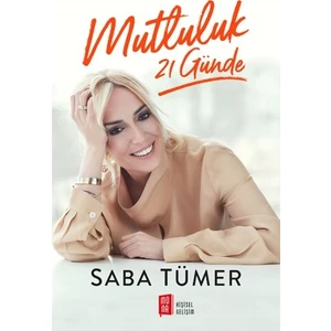 Mutluluk 21 Günde - Saba Tümer