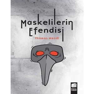 Maskelilerin Efendisi - Thomas Mendl