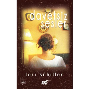 Davetsiz Sesler - Lori Schiller