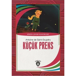 Küçük Prens Dünya Çocuk Klasikleri (712 Yaş) - Antoine De Saintexupery