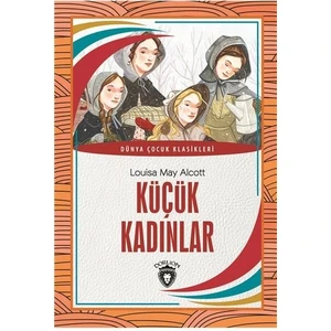Küçük Kadınlar Dünya Çocuk Klasikleri (712 Yaş) - Louisa May Alcott