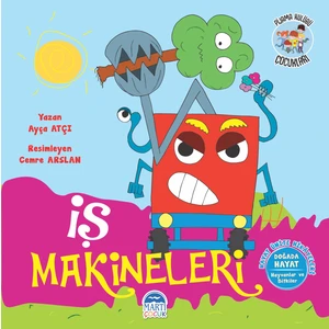 Haya Ünite Hikayeleri/ Pijama Kulübü Çocukları/ İş Makineleri - Ayça Atçı