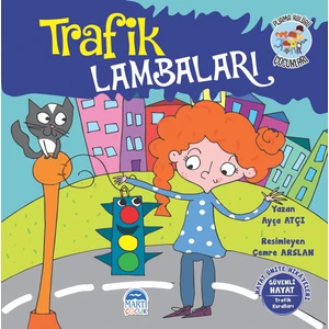 Hayat Ünite Hikayeleri Hikayeleri/ Pijama Kulübü Çocukları/                    Trafik Lambaları - Ayça Atçı