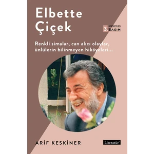 Elbette Çiçek - Arif Keskiner