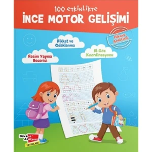 100 Etkinlikte İnce Motor Gelişimi (Hikaye Anlatımlı)