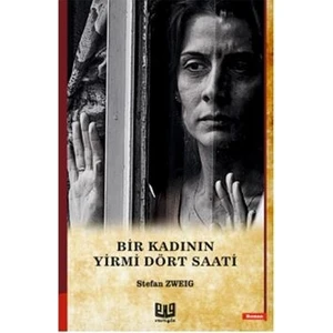 Bir Kadının Yirmi Dört Saati - Stefan Zweig