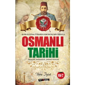 Osmanlıtarihi (Savaşlar - Padişahlar - Önemli Olaylar)