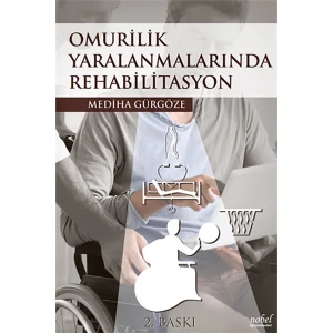 Omurilik Yaralanmalarında Rehabilitasyon